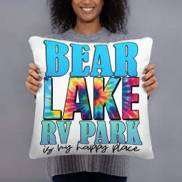 Bear Lake RV Park is My Happy Place Pillow