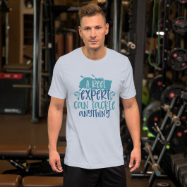 A Reel Expert can Tackle Anything Fisherman Short-Sleeve Unisex T-Shirt